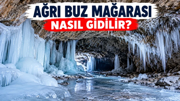 Ağrı Buz Mağarası’na Nasıl Gidilir Doğubayazıt’tan Hallaç Köyü Üzerinden Ulaşım