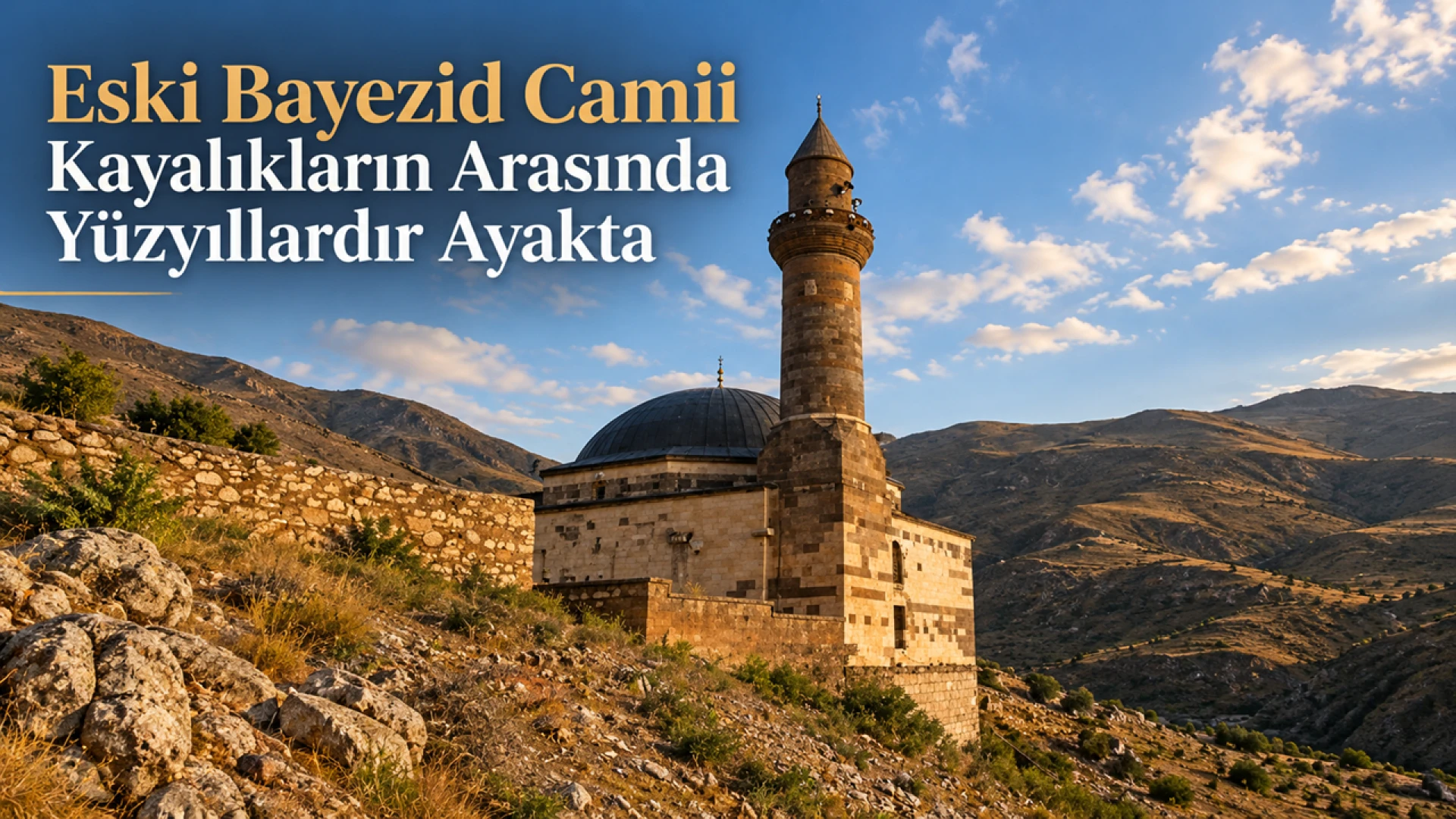 Eski Bayezid Camii Kayalıkların Arasında Yüzyıllardır Ayakta