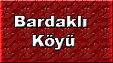 Bardaklı ( Taxilka ) Doğubayazıt