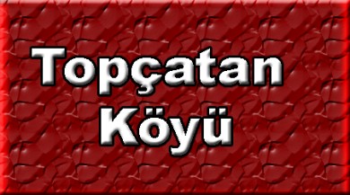 Topçatan ( Kanikork ) Doğubayazıt