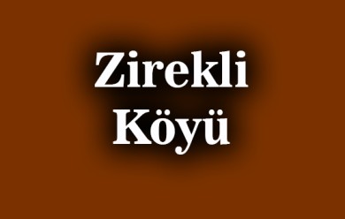 Zirekli ( Zirekli ) Patnos