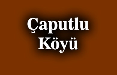 Çaputlu ( Çaptili ) Patnos