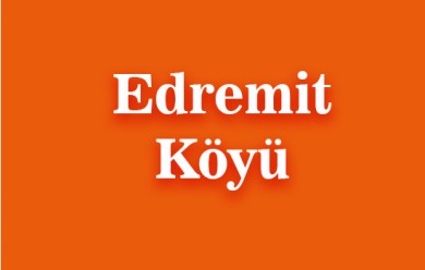 Edremit ( Keta Yexo ) Patnos